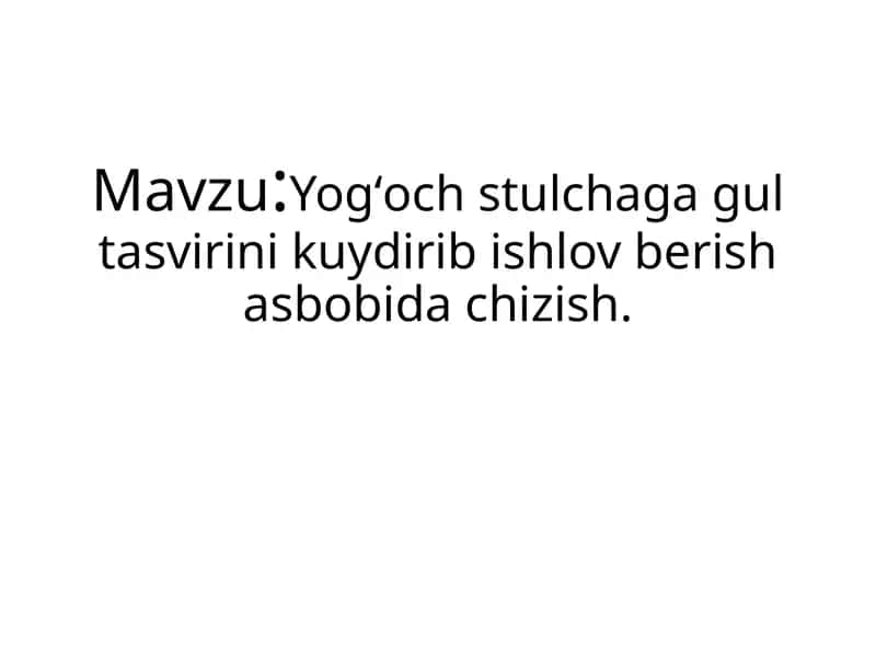 Yogʻochstulchagagultasvirinikuydiribishlovberishasbobidachizish 1
