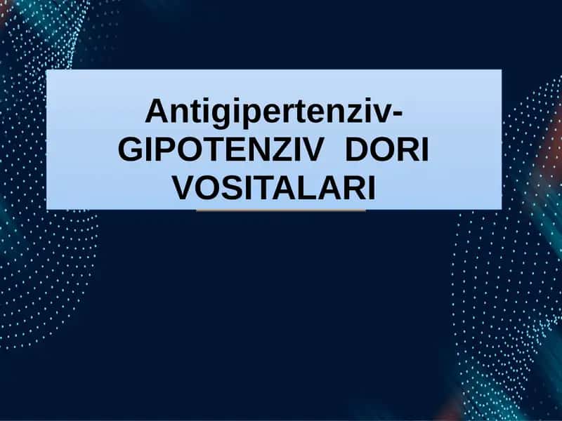 Antigipertenziv-GIPOTENZIV DORI VOSITALARI 1