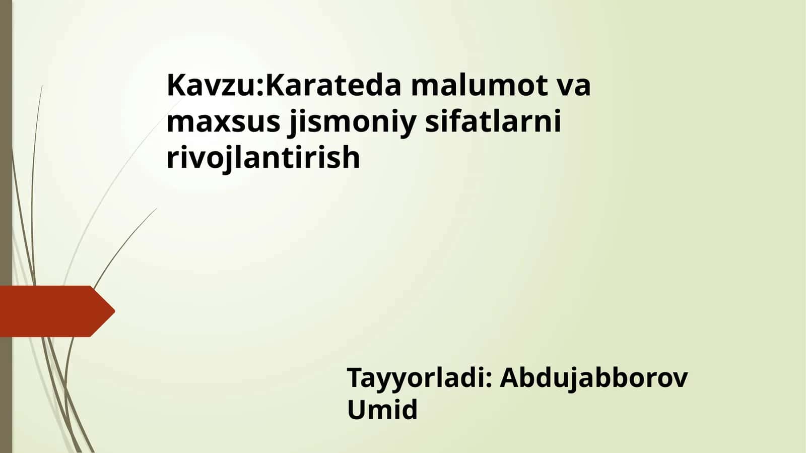 Karateda malumot va maxsus jismoniy sifatlarni rivojlantirish 1