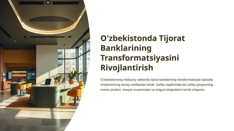 Tijorat Banklarining Transformatsiyasini Rivojlantirish 1