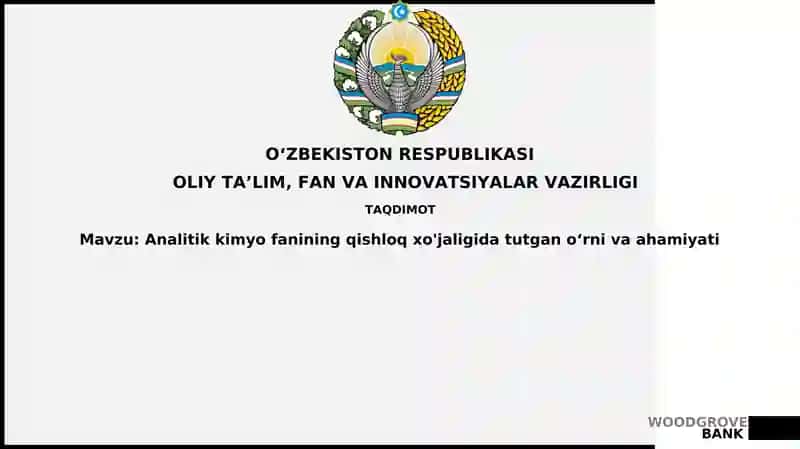 Analitikkimyofanining qishloq xo'jaligidagi roli va ahamiyati