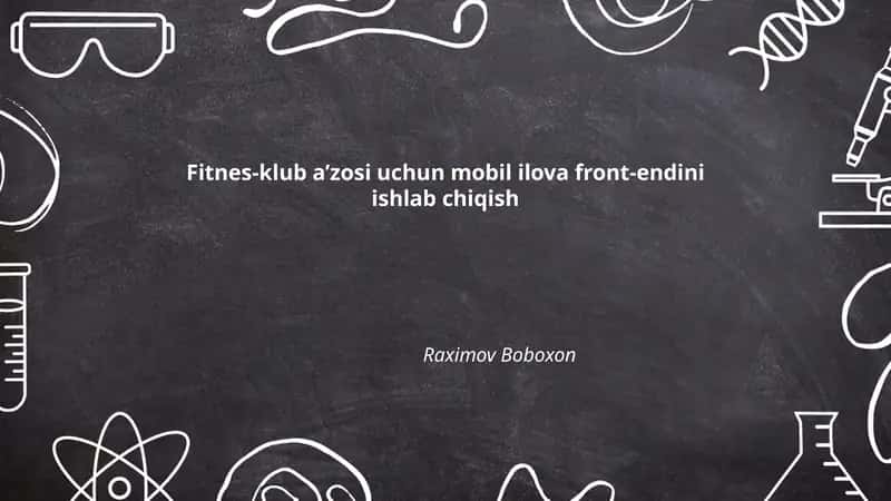 Fitnes-klub a’zosi uchun mobil ilova front-endini ishlab chiqish 1