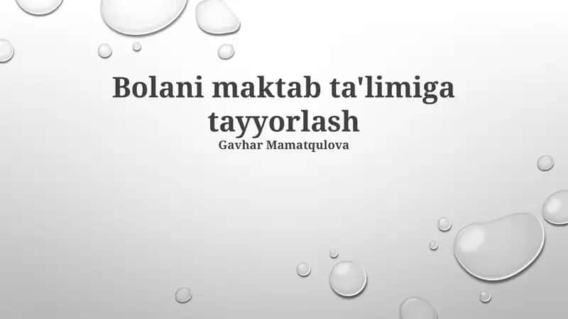 Bolani maktab ta'limiga tayyorlash 1