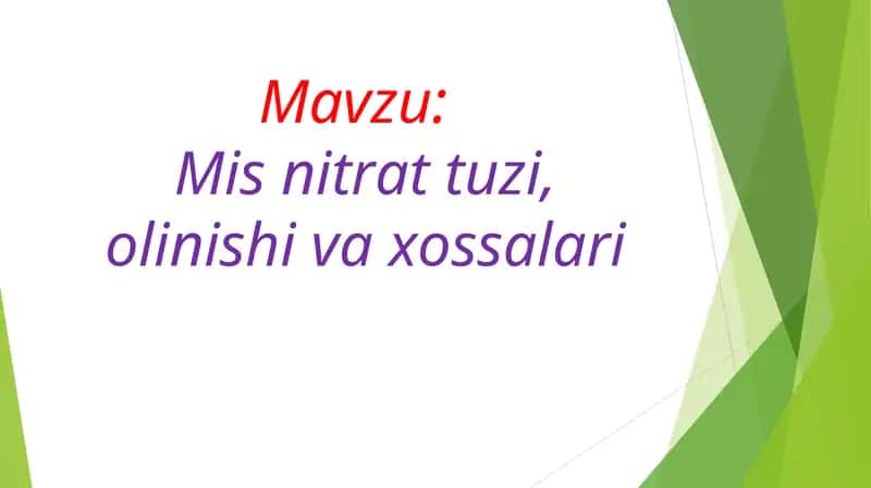 Mis nitrat tuzi, olinishi va xossalari 1