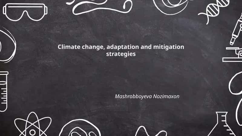 Climate change, adaptation and mitigation strategies 1