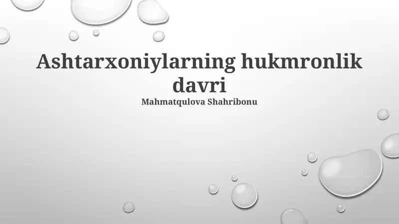 Ashtarxoniylarning hukmronlik davri 1