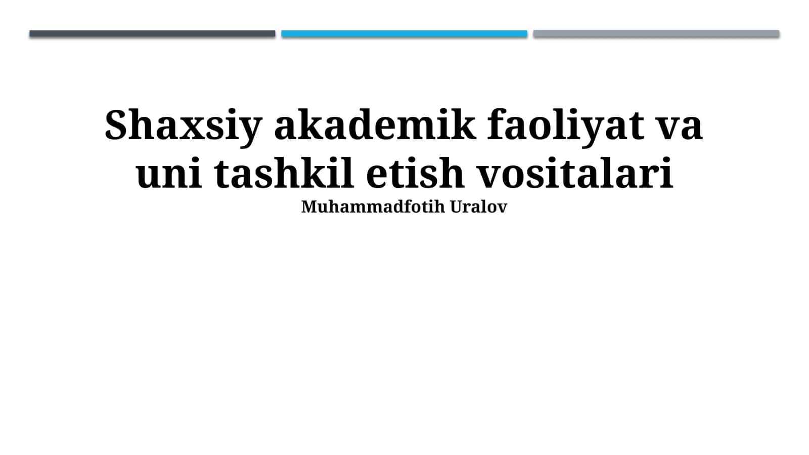 Shaxsiy akademik faoliyat va uni tashkil etish vositalari 1