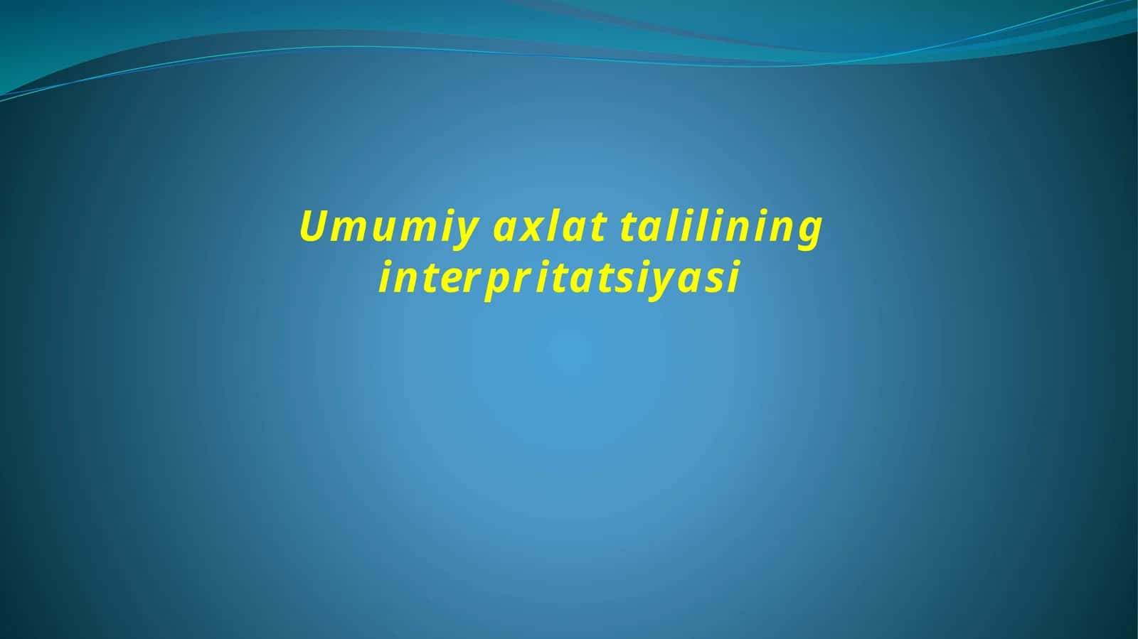 Umumiy axlattalilining interpretatsiyasi 1