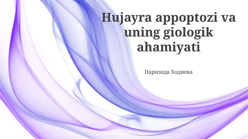 Hujayra appoptozi va uning giologik ahamiyati 1