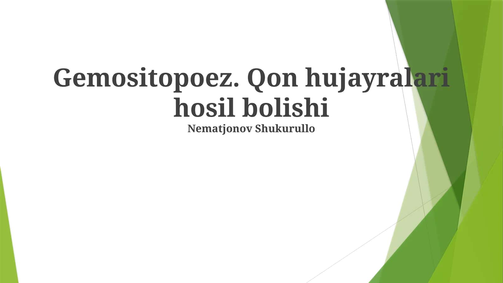 Gemositopoez. Qon hujayralari hosil bolishi 1