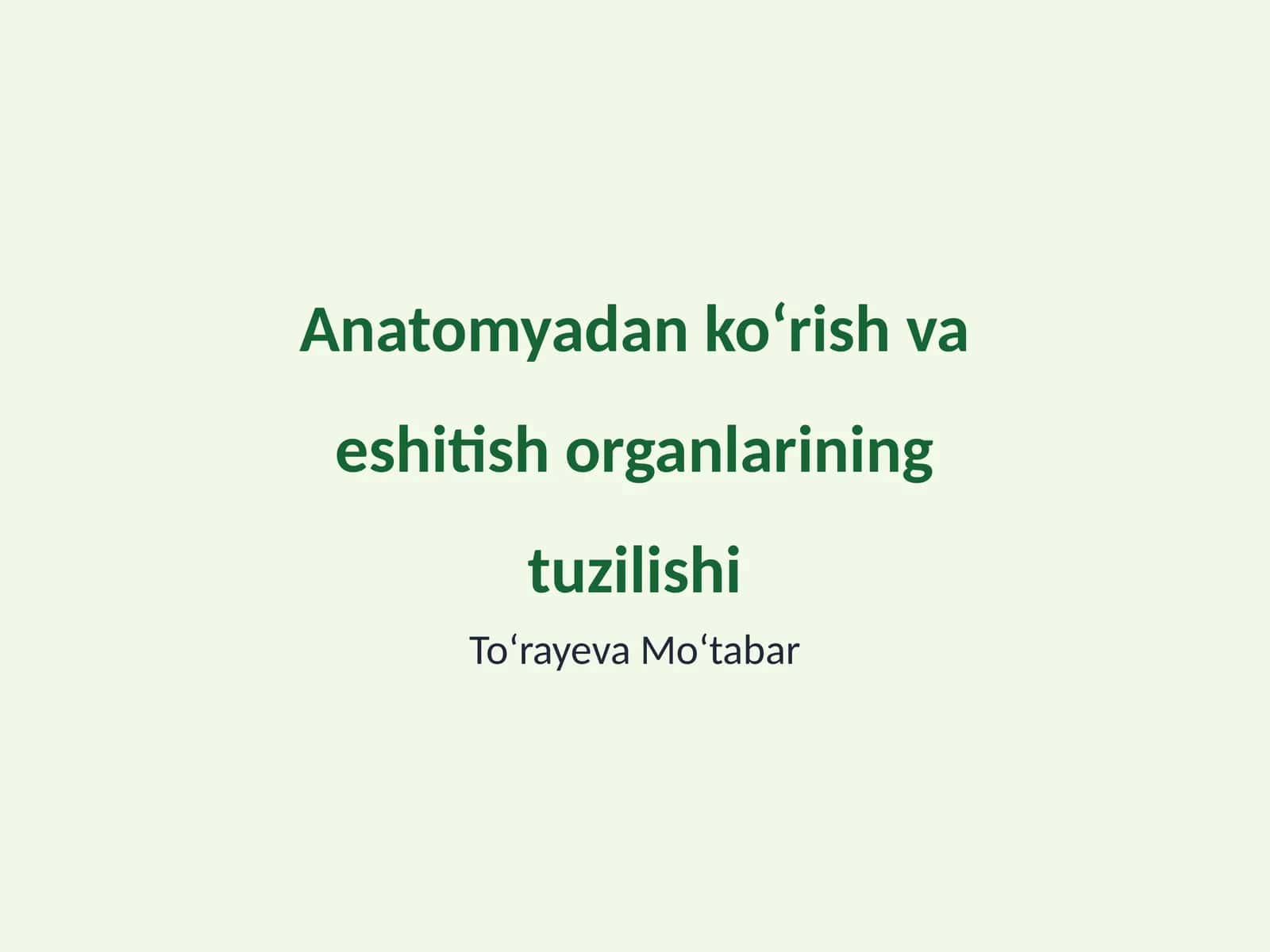 Anatomyadan koʻrish va eshitish organlarining tuzilishi 1