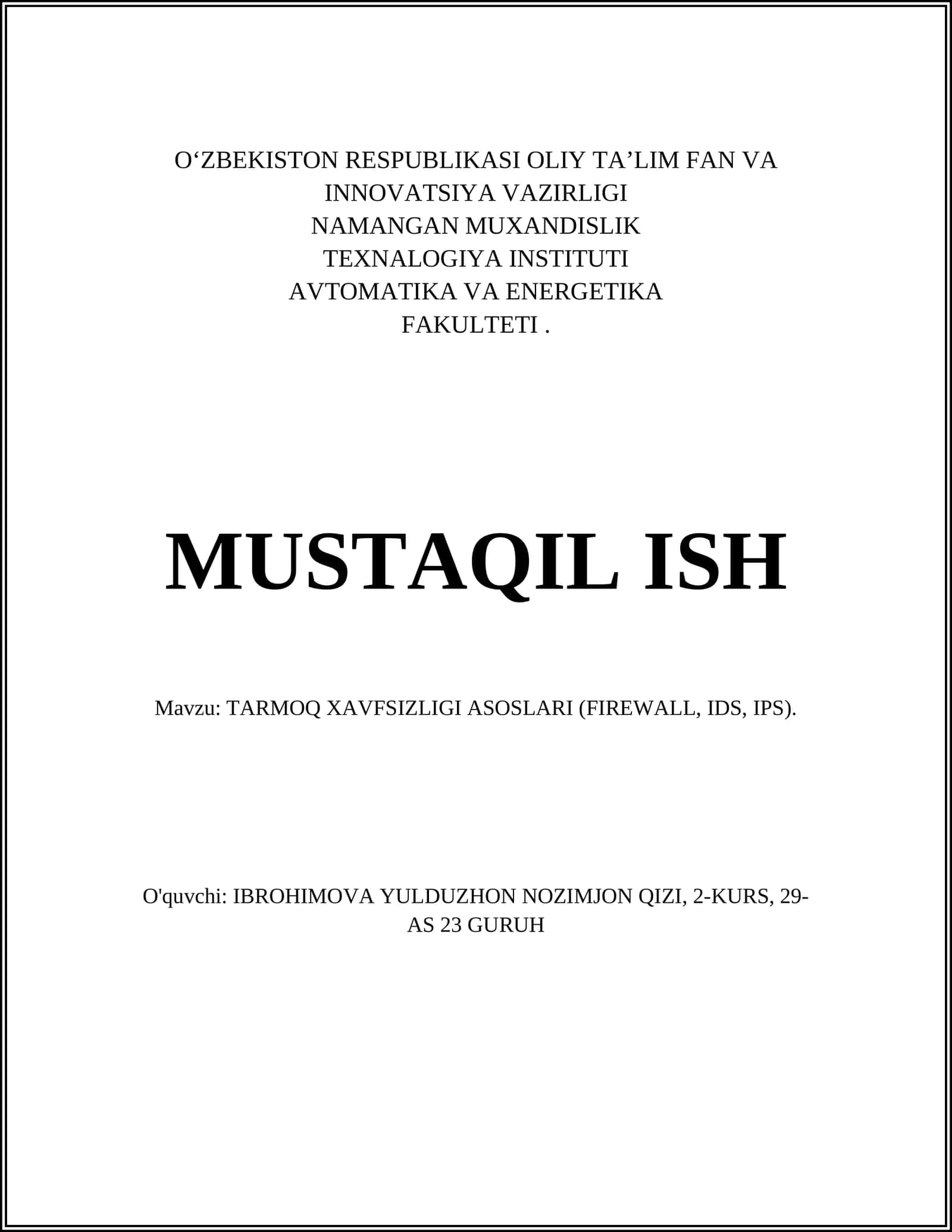 TARMOQ XAVFSIZLIGI ASOSLARI (FIREWALL, IDS, IPS) 1