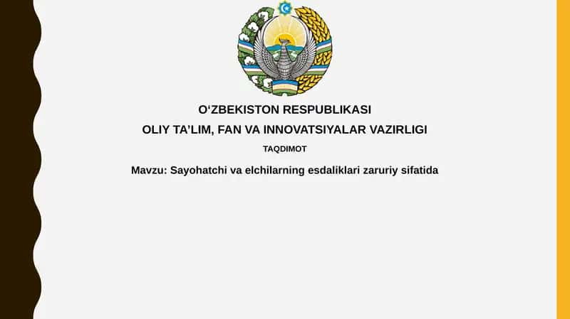 Sayohatchivaelchilarningesdaliklarizaruriysifatida 1