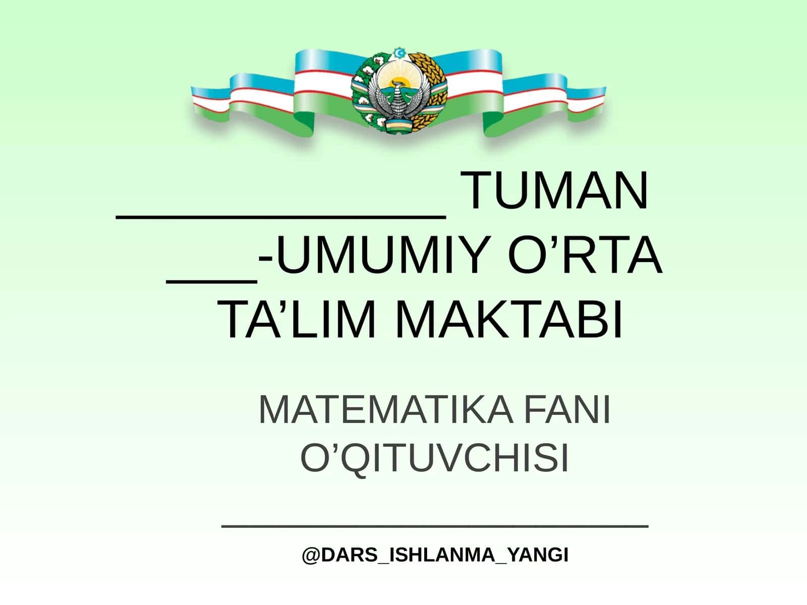 MATEMATIKA FANI O’QITUVCHISI 1