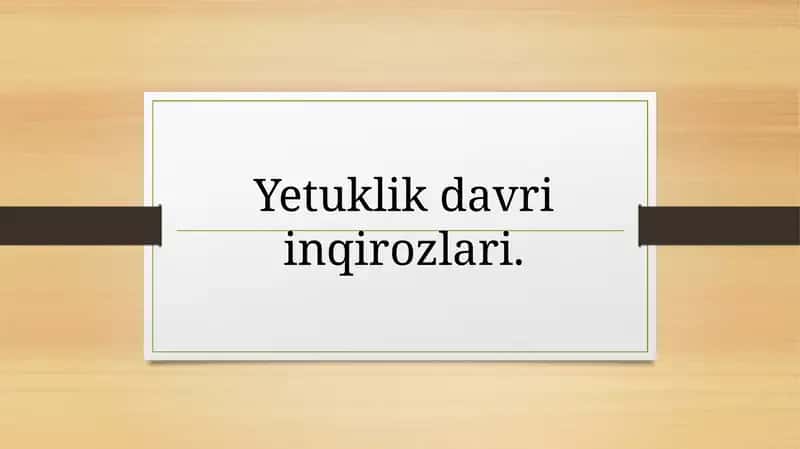 Yetuklik davri inqirozlari. 1
