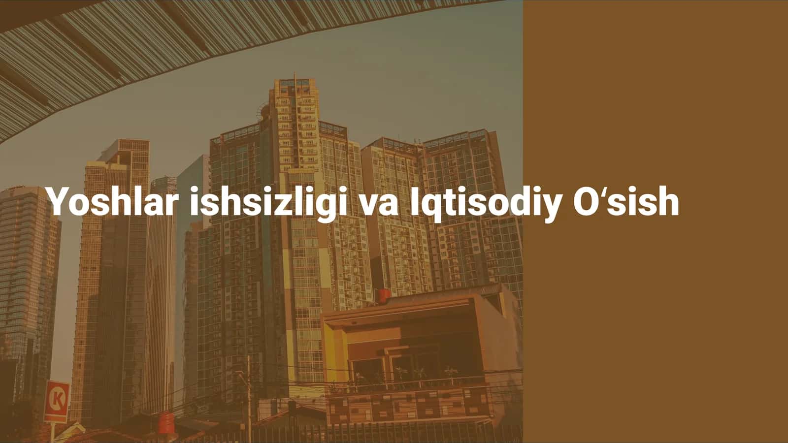 Yoshlar ishsizligi va Iqtisodiy Oʻsish 1
