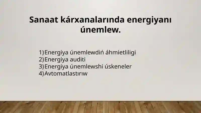 Sanaatkárxanalarında Energiya Únemlewi