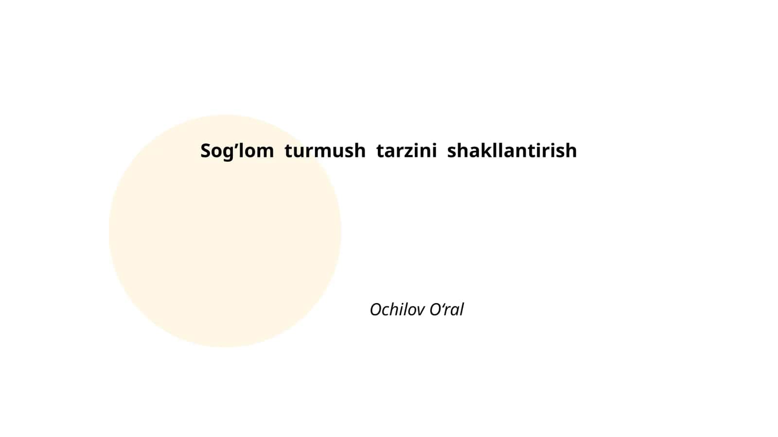 Sog’lom turmush tarzini shakllantirish 1