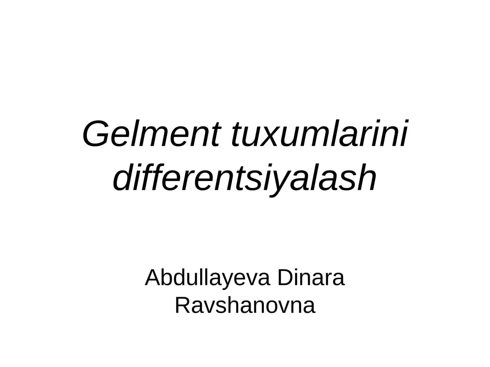 Gelmenttuxumlarinidifferentsiyalash 1
