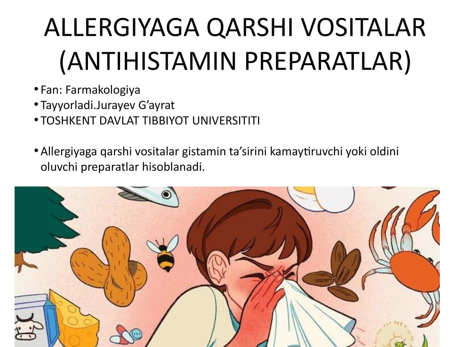 ALLERGIYAGA QARSHI VOSITALAR (ANTIHISTAMIN PREPARATLAR) 1