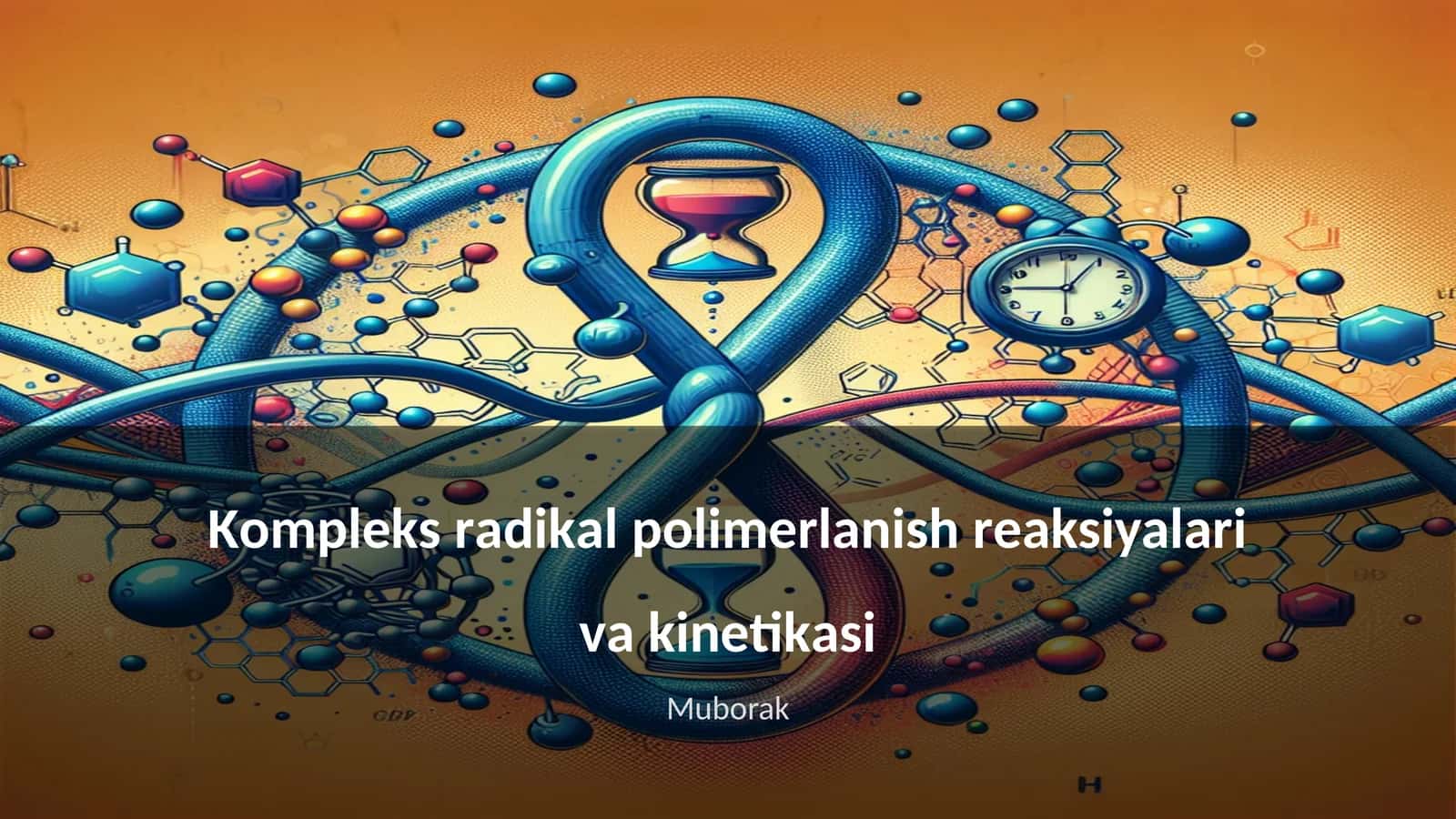 Kоmplеks rаdikаl pоlimеrlаnish rеаksiyalаri vа kinеtikаsi 1