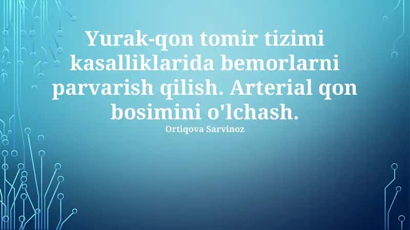 Yurak-qon tomir tizimi kasalliklarida bemorlarni parvarish qilish 1