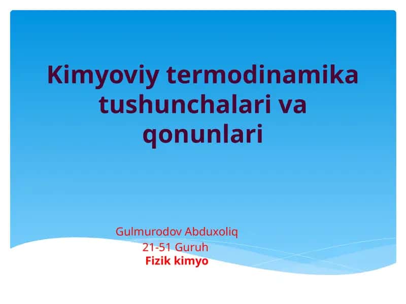 Kimyoviy termodinamika tushunchalari va qonunlari 1