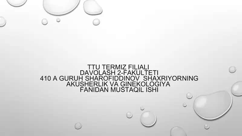 Akusherlik va ginekologiya fanidan mustaqil ish 1
