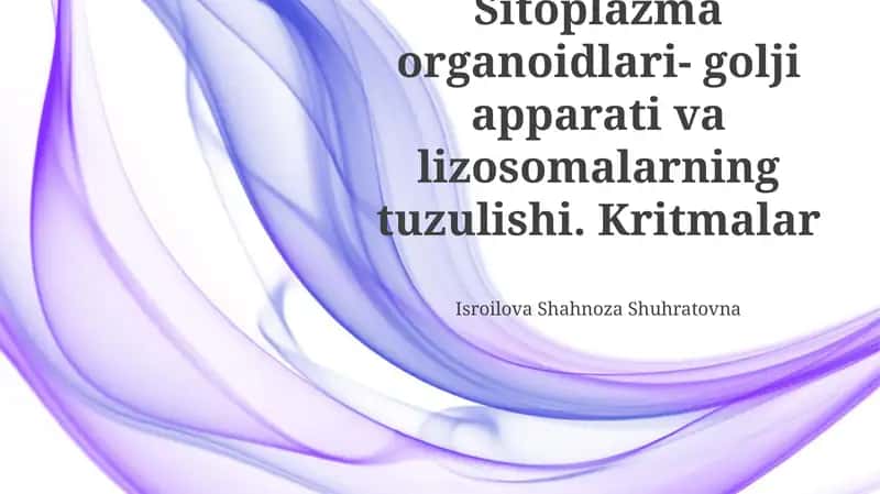 Golgji apparati va Lizosomalar: Tuzilishi va Vazifalari 1