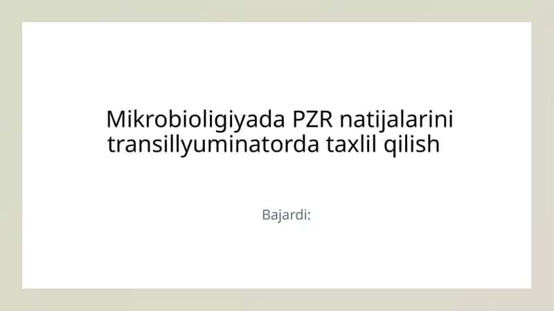 Mikrobioligiyada PZR natijalarini transillyuminatorda taxlil qilish 1