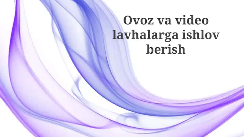 Ovoz va video qayta ishlash 1