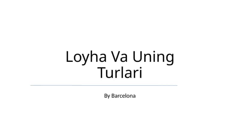 Loyha Va Uning Turlari 1