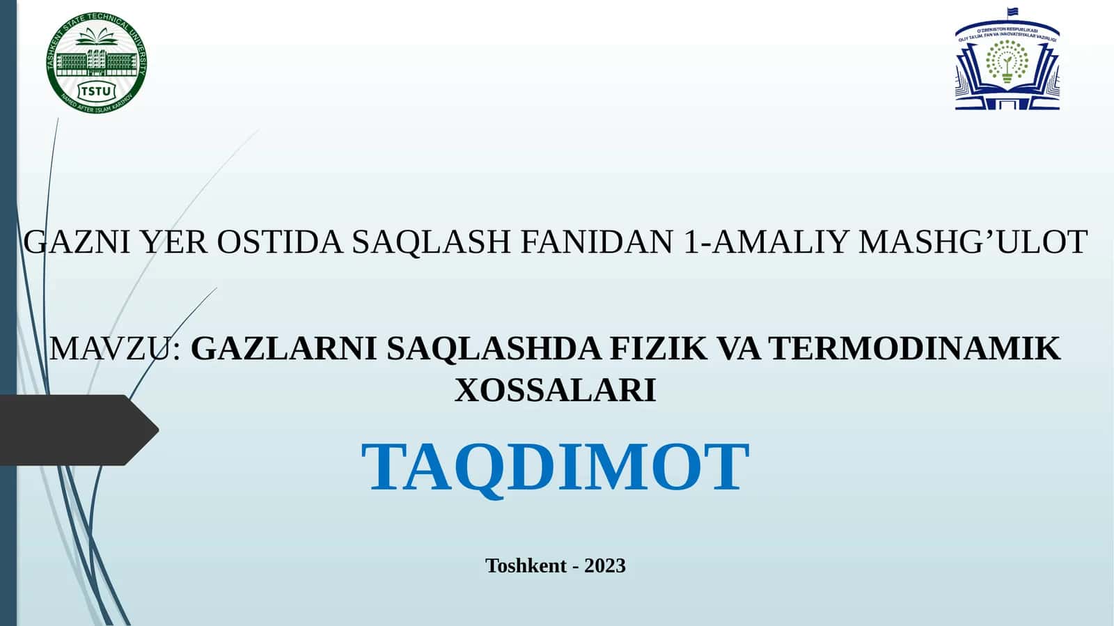 1-Amaliy mashg'ulot: Gazlarni saqlashda fizik va termodinamik xossalari 1