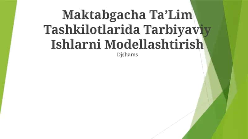 Maktabgacha Taʼlim Tashkilotlarida Tarbiyaviy Ishlarni Modellashtirish 1