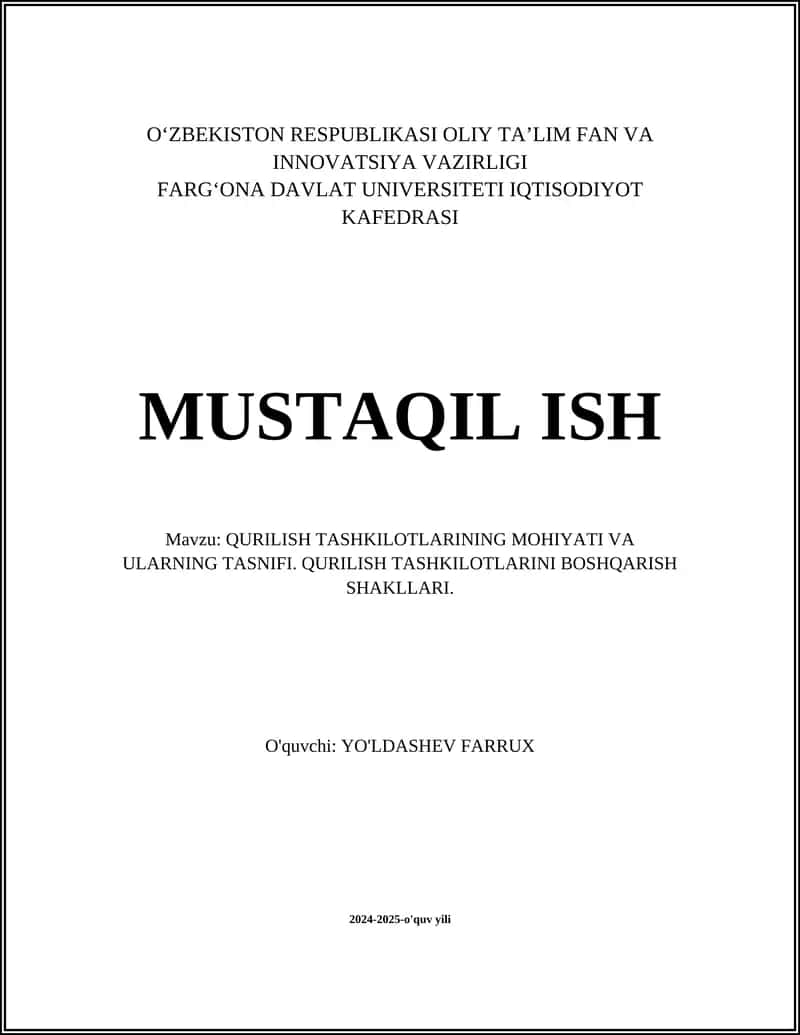QURILISH TASHKILOTLARINING MOHIYATI VA ULARNING TASNIFI. QURILISH TASHKILOTLARINI BOSHQARISH SHAKLLARI 1