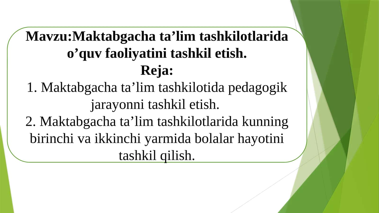 Maktabgacha ta’lim tashkilotlarida o’quv faoliyatini tashkil etish 1