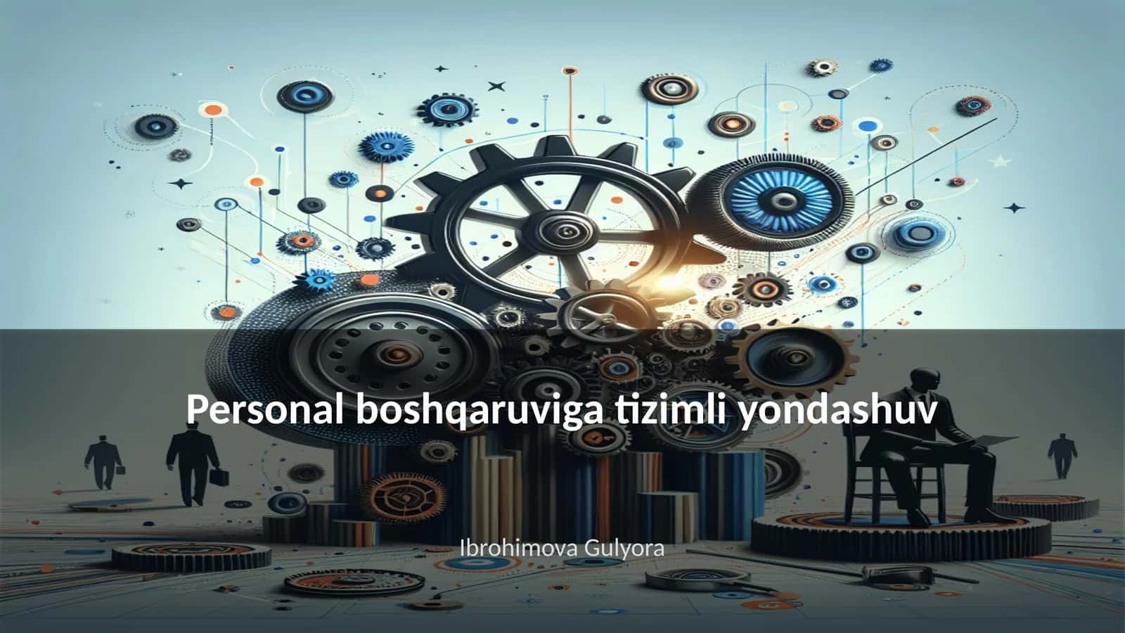 Personal boshqaruviga tizimli yondashuv 1