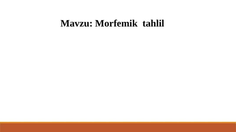 Morfemik tahlil 1