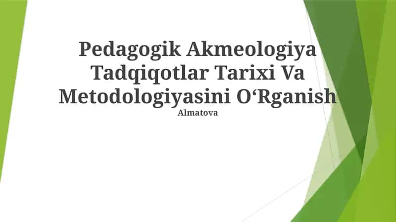 Pedagogik Akmeologiya Tadqiqotlar Tarixi Va Metodologiyasini OʻRganish 1