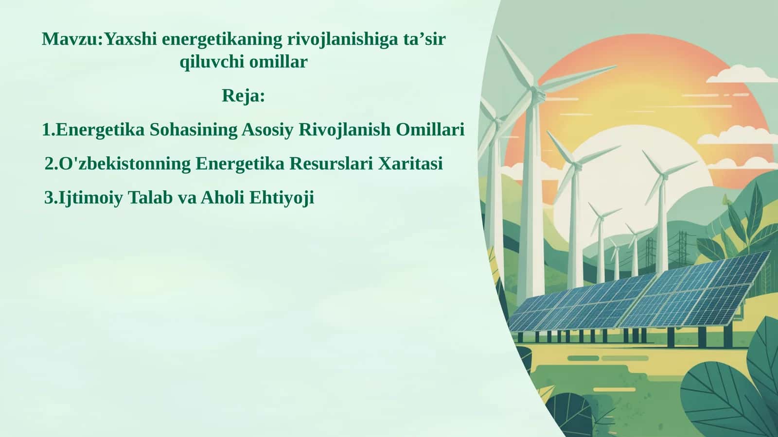 Yaxshi energetikaning rivojlanishiga taʼsir qiluvchi omillar 1