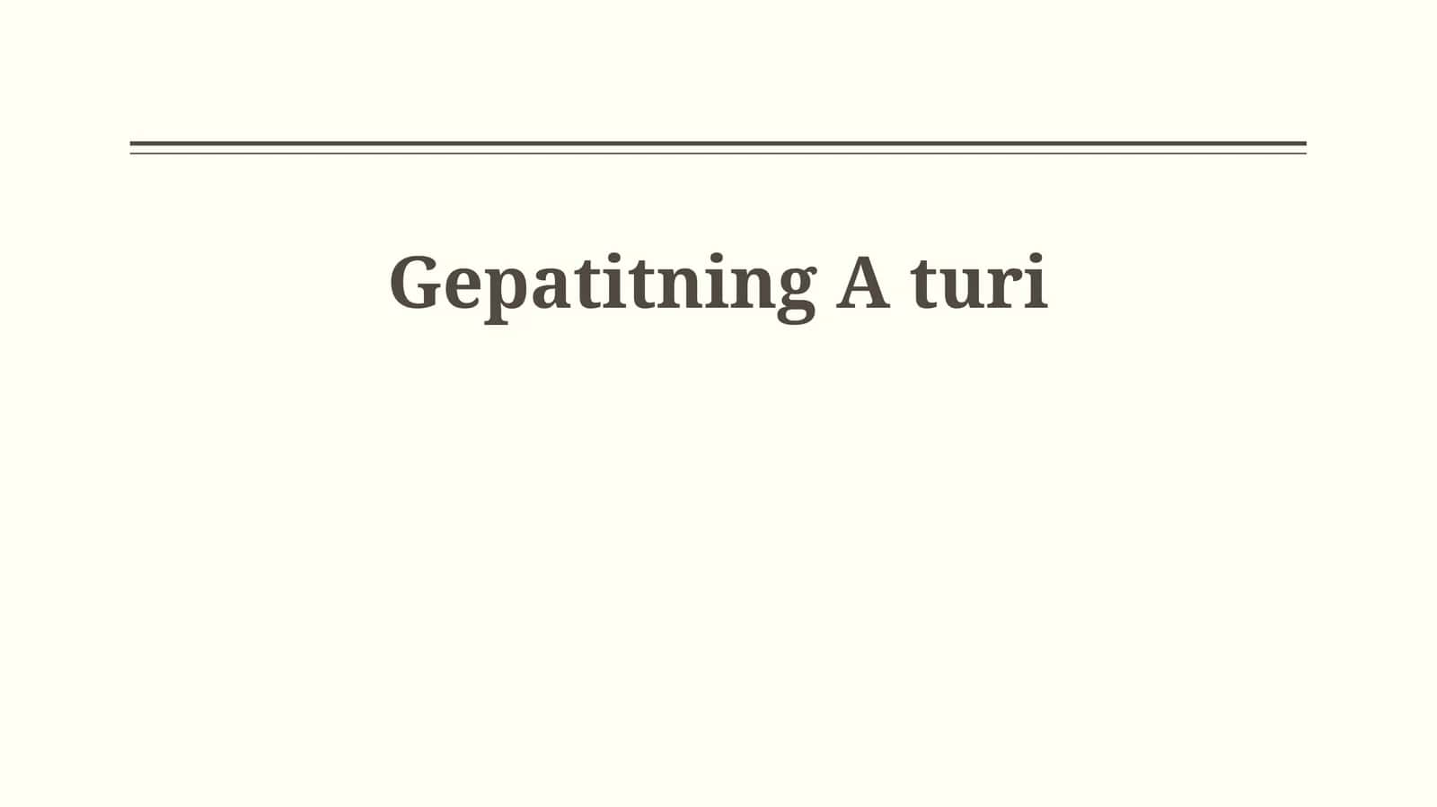 Gepatitning A turi 1