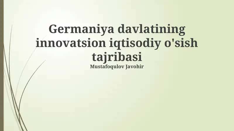 Germaniya davlatining innovatsion iqtisodiy o'sish tajribasi 1