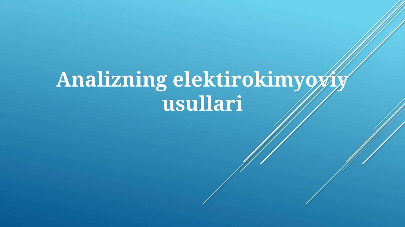 Elektrokimyoviy Analiz Usullari 1