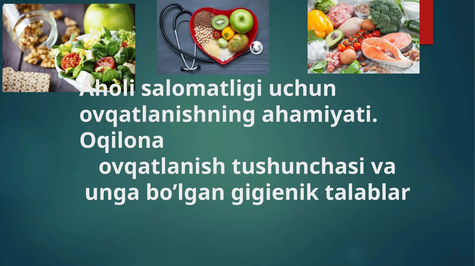 Oqilona ovqatlanish tushunchasi va unga bo’lgangigieniktalablar 1