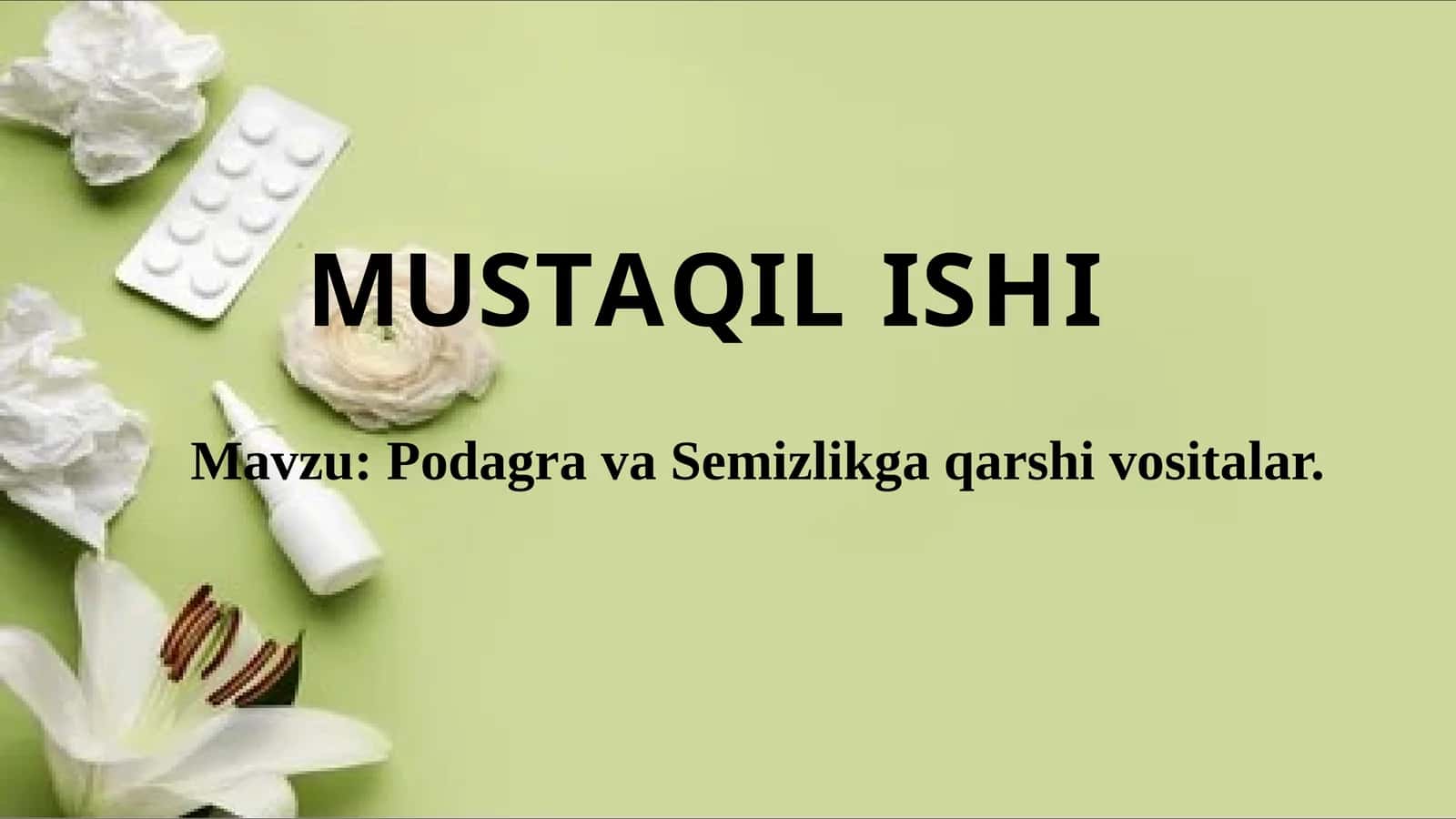 Podagra va Semizlikga qarshi vositalar. 1