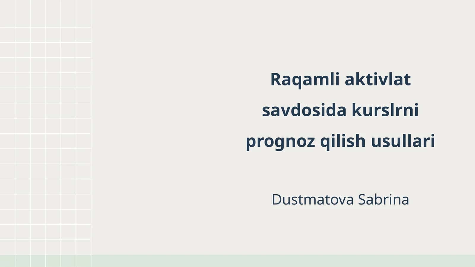 Raqamli aktivlat savdosida kurslrni prognoz qilish usullari 1