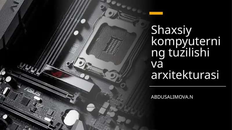 Zamonaviy kompyuterning tuzilishi 1