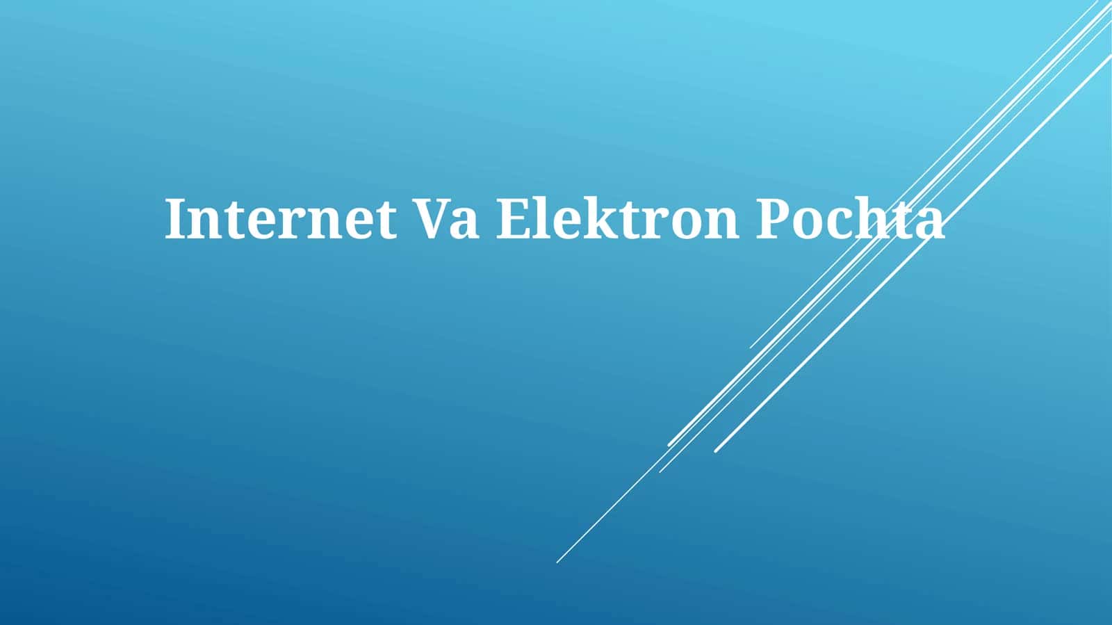Internet Va Elektron Pochta 1