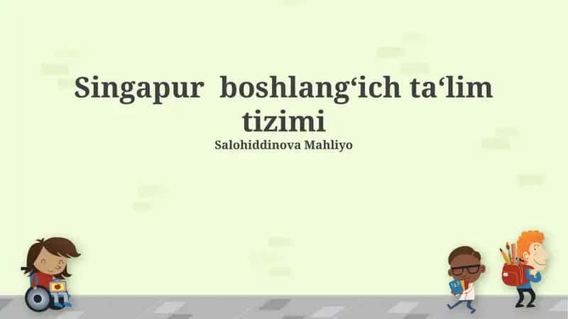 Singapur boshlang‘ich ta‘lim tizimi 1