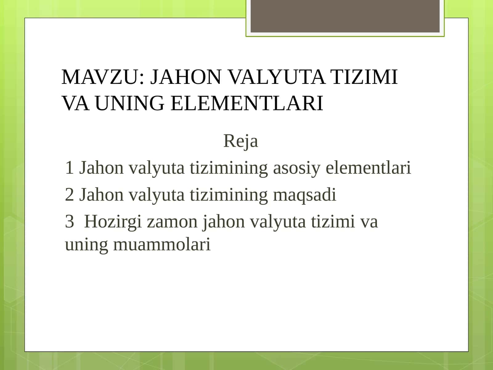 JAHON VALYUTA TIZIMI VA UNING ELEMENTLARI 1